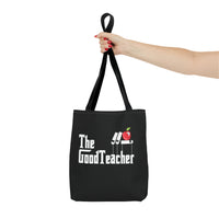 Load image into Gallery viewer, The Good Teacher Great Gift for Graduation, Gifts for Teachers Tote

