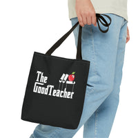 Load image into Gallery viewer, The Good Teacher Great Gift for Graduation, Gifts for Teachers Tote
