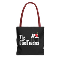Load image into Gallery viewer, The Good Teacher Great Gift for Graduation, Gifts for Teachers Tote
