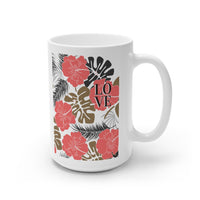 Load image into Gallery viewer, Love Tropical Floral Hawaiian Design Ceramic Mug, 11oz and 15oz
